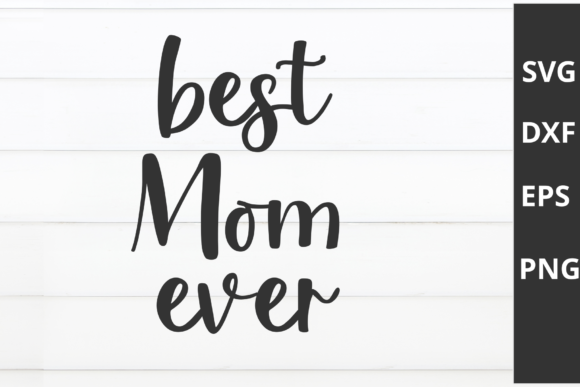 Best Mom Ever SVG: An Embroidery Designer’s Review