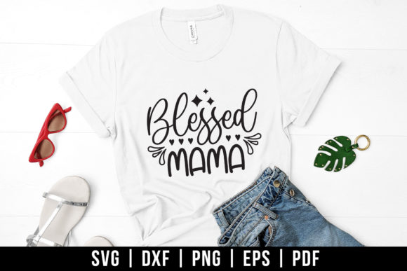 Blessed Mama, Mom Life SVG Cut File Review