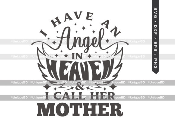 I Have an Angel in Heaven, Mother SVG Review