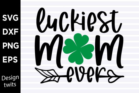 Luckiest Mom Ever SVG: A Designer’s Honest Take