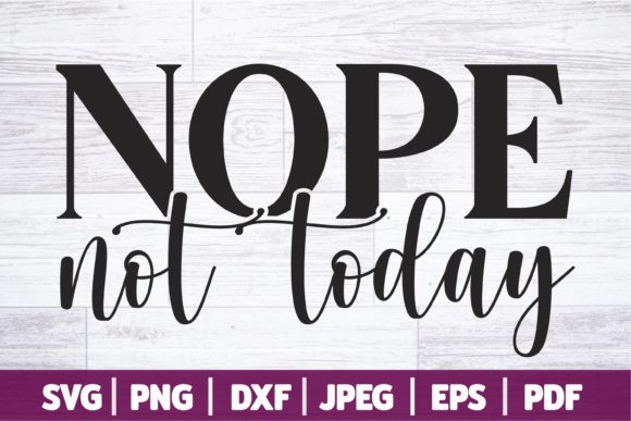 Nope Not Today SVG: A Designer’s Embroidery Review