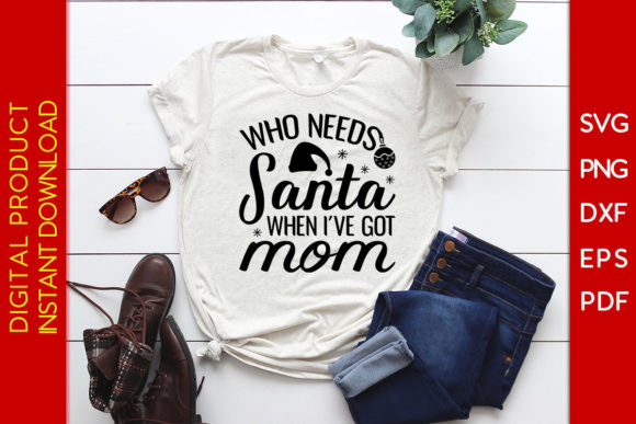 Who Needs Santa When I Have Got Mom Design Review
